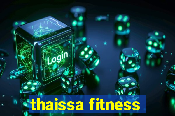 thaissa fitness